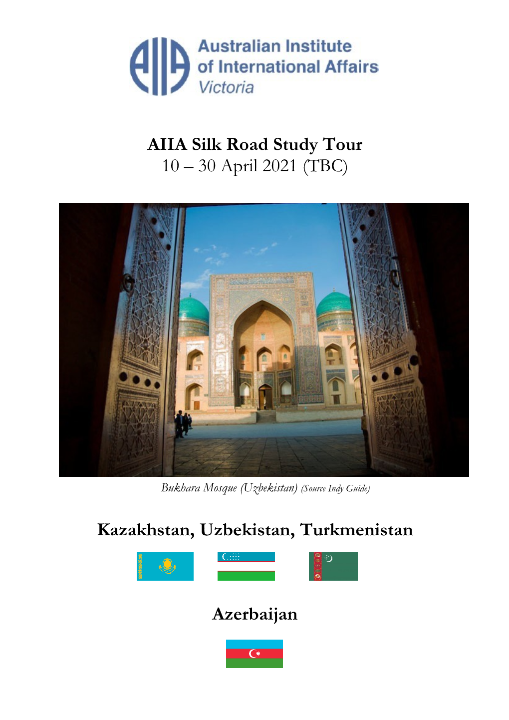 AIIA Silk Road Study Tour 10 – 30 April 2021 (TBC) Kazakhstan