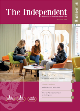 The Independent UNIVERSITY of BUCKINGHAM ALUMNI MAGAZINE