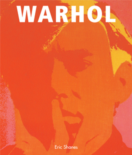 Eric Shanes TS Warhol 4C.Qxd 10/11/2004 3:24 PM Page 2 TS Warhol ENG P-1.Qxd 10/13/2004 11:57 AM Page 2