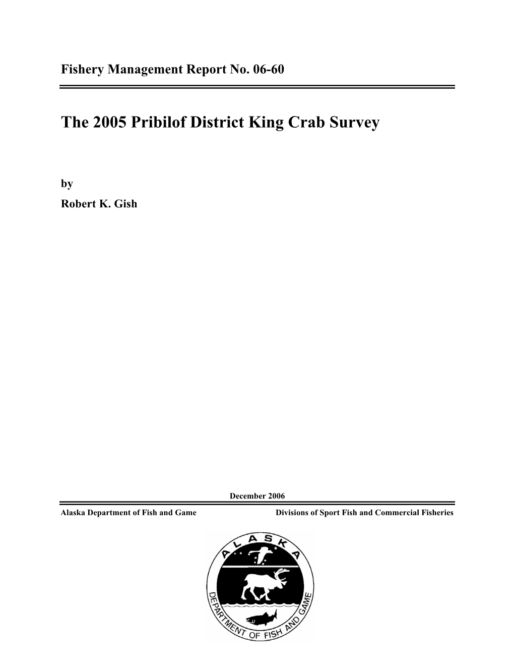 The 2005 Pribilof District King Crab Survey
