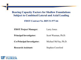 Bearing Capacity Factors for Shallow Foundations Subject to Combined Lateral and Axial Loading