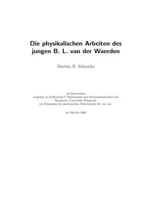 Die Physikalischen Arbeiten Des Jungen B. L. Van Der Waerden