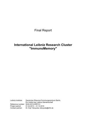 Final Report International Leibniz Research Cluster "Immunomemory"