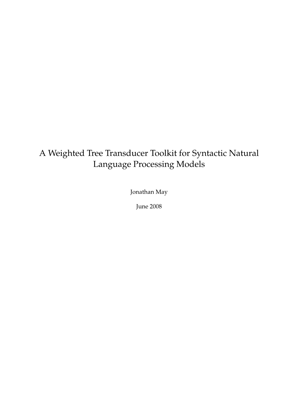 A Weighted Tree Transducer Toolkit for Syntactic Natural Language Processing Models