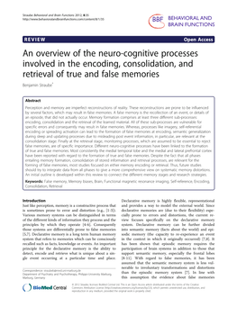 An Overview of the Neuro-Cognitive Processes Involved in the Encoding, Consolidation, and Retrieval of True and False Memories Benjamin Straube*