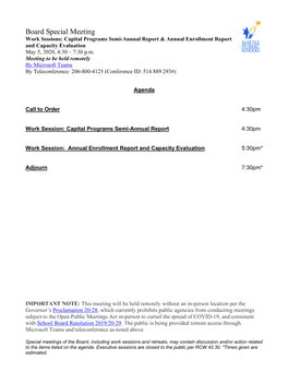 Board Special Meeting Work Sessions: Capital Programs Semi-Annual Report & Annual Enrollment Report and Capacity Evaluation May 5, 2020, 4:30 – 7:30 P.M