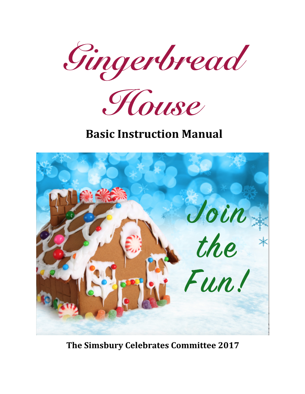 Gingerbread House Manual