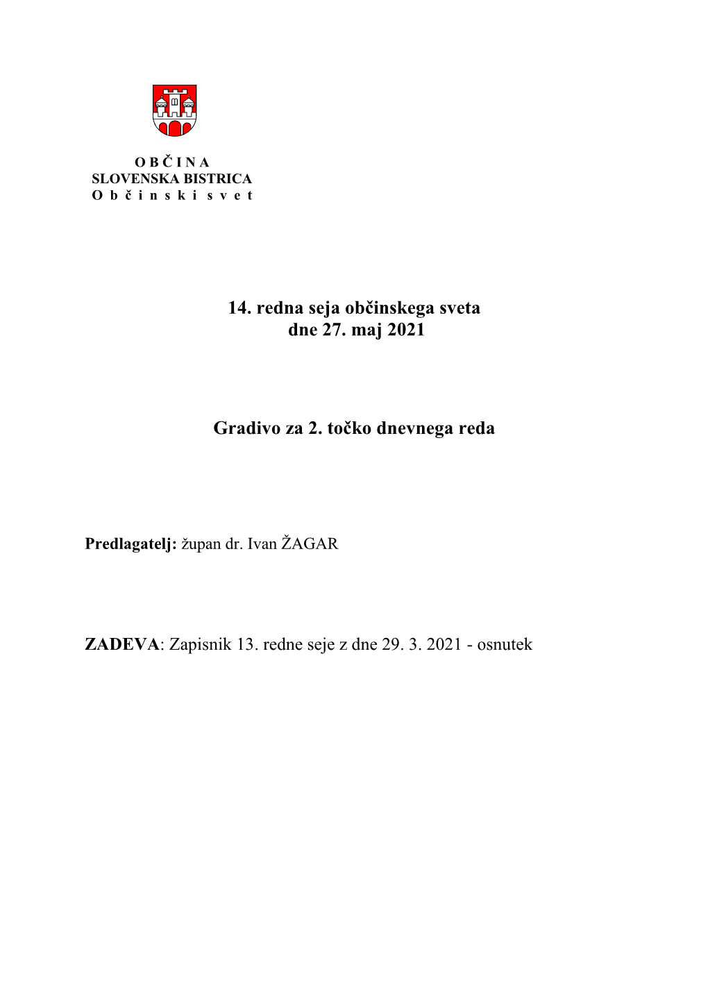 14. Redna Seja Občinskega Sveta Dne 27. Maj 2021 Gradivo Za 2. Točko