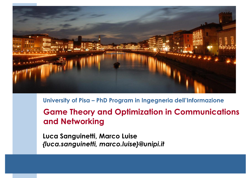Game Theory and Optimization in Communications and Networking