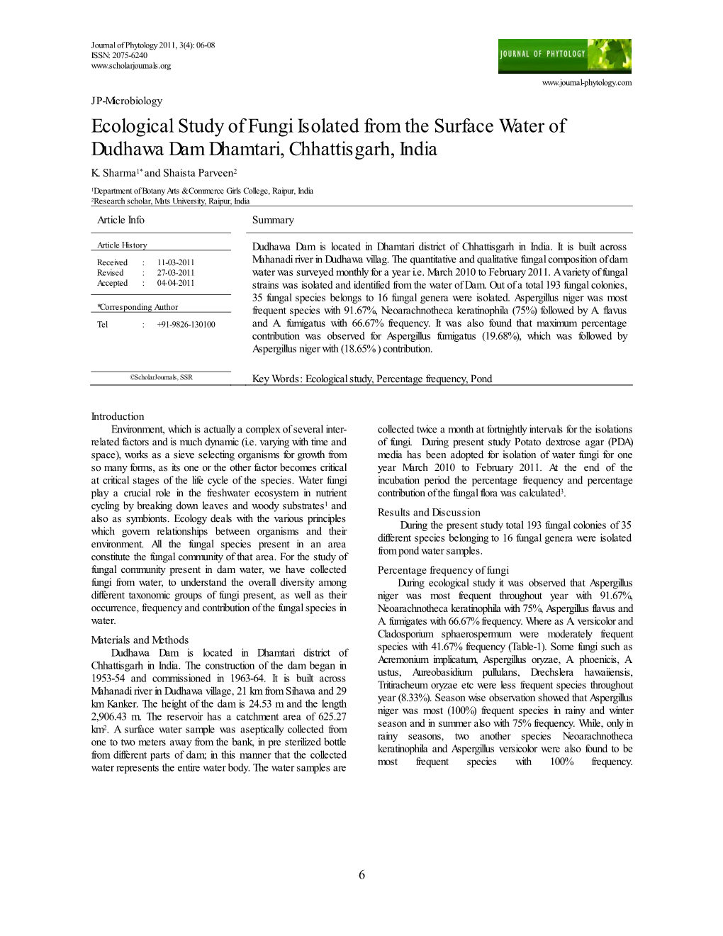 Ecological Study of Fungi Isolated from the Surface Water of Dudhawa Dam Dhamtari, Chhattisgarh, India K