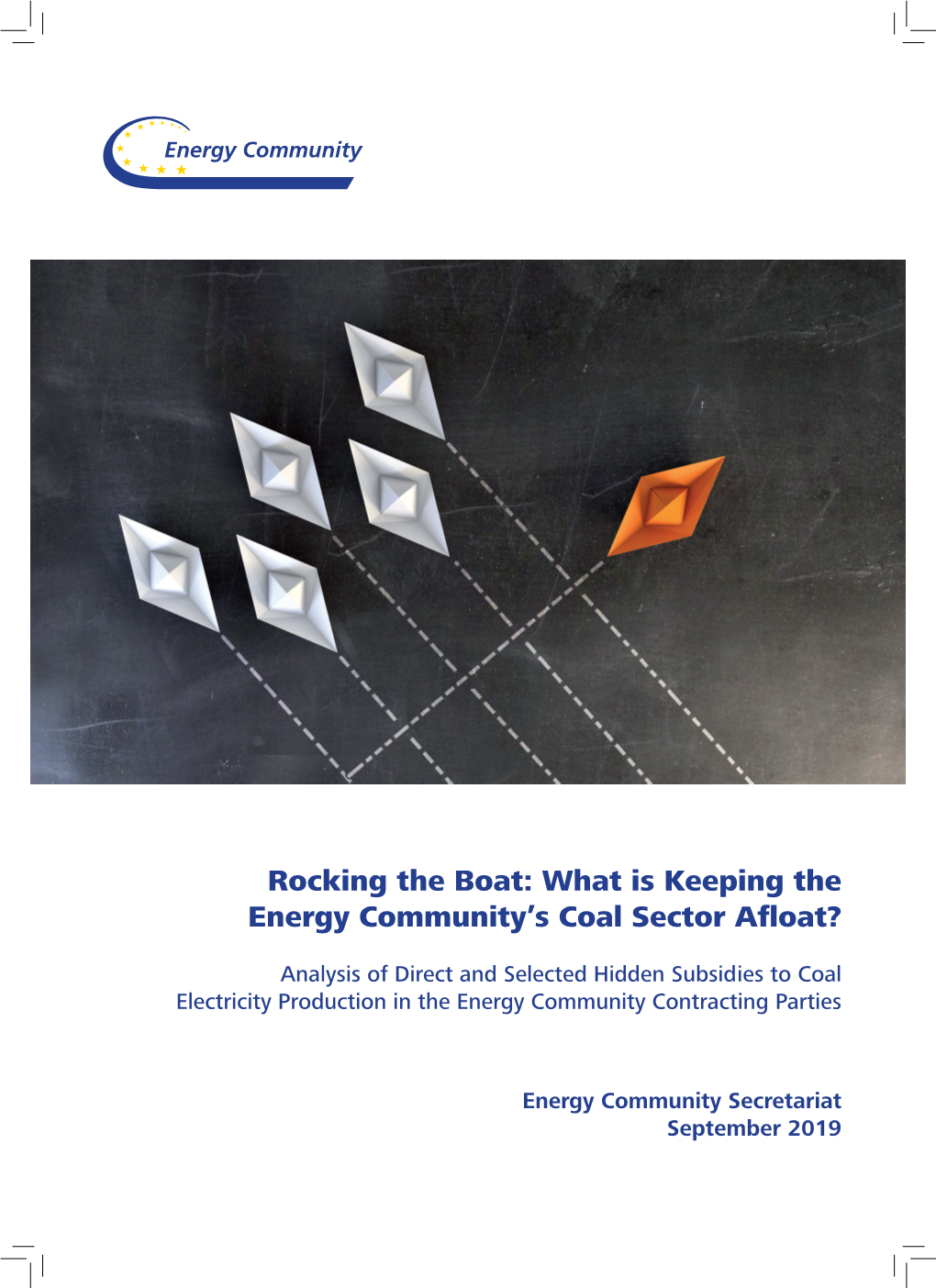 Rocking the Boat: What Is Keeping the Energy Community's Coal Sector Afloat?