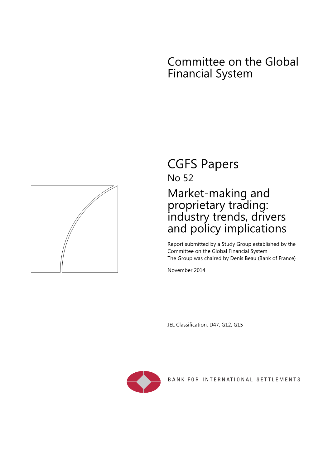 Market-Making and Proprietary Trading: Industry Trends, Drivers and Policy Implications