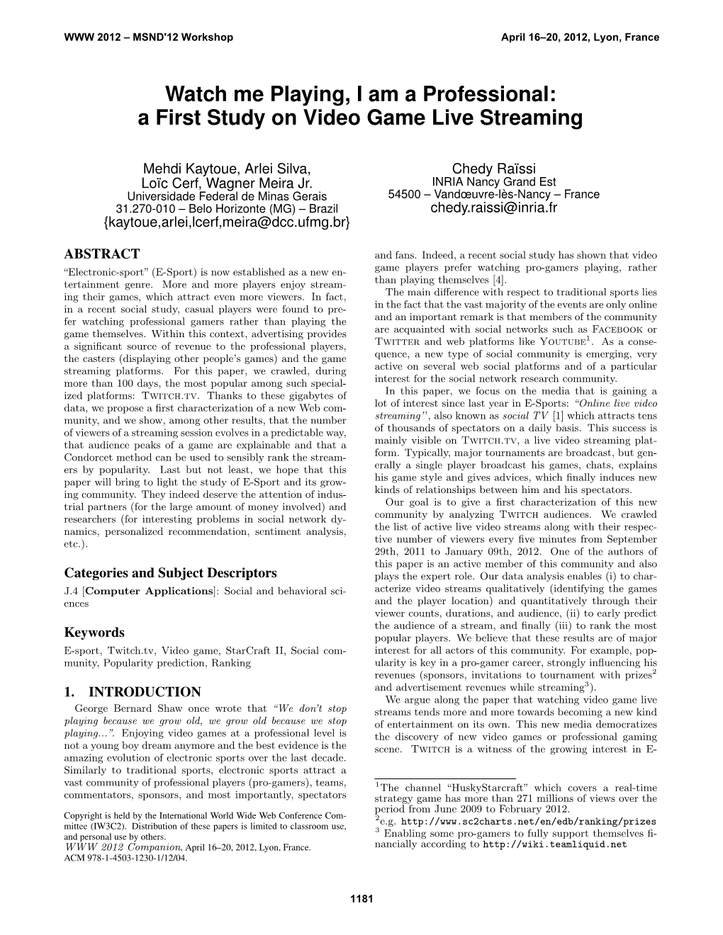 Watch Me Playing, I Am a Professional: a First Study on Video Game Live Streaming