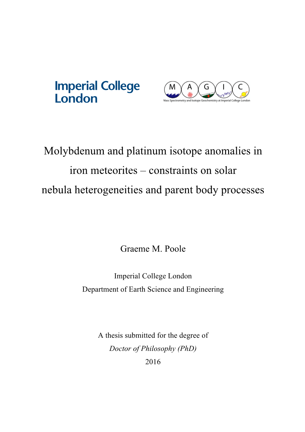 Molybdenum and Platinum Isotope Anomalies in Iron Meteorites – Constraints on Solar Nebula Heterogeneities and Parent Body Processes