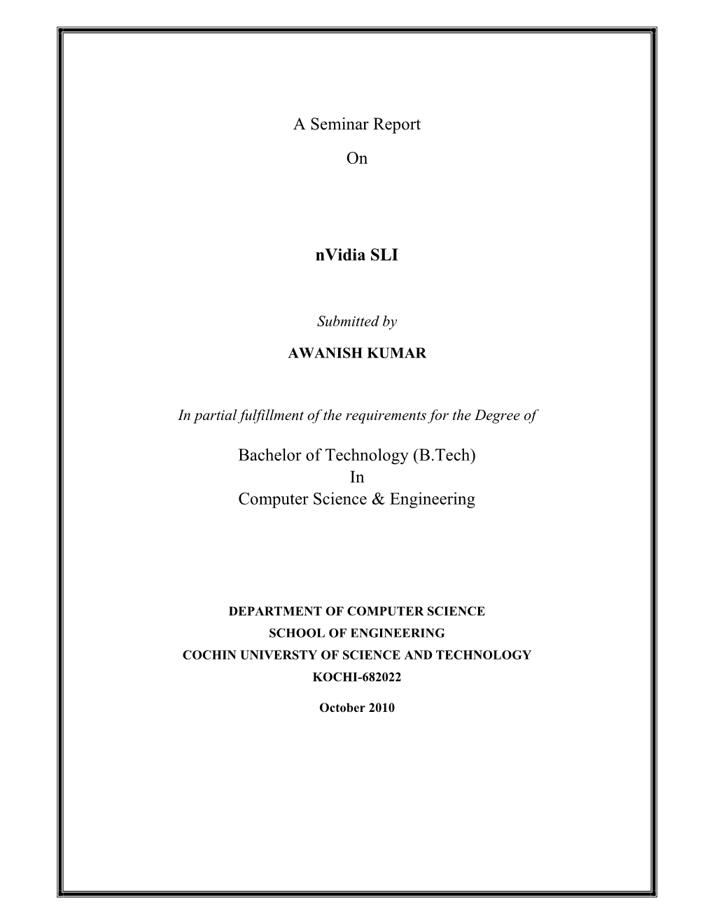 A Seminar Report on Nvidia SLI Bachelor of Technology