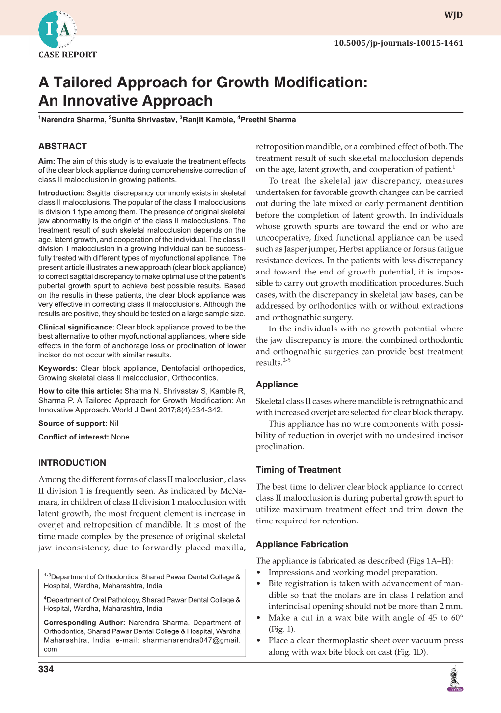 A Tailored Approach for Growth Modification: an Innovative Approach 1Narendra Sharma, 2Sunita Shrivastav, 3Ranjit Kamble, 4Preethi Sharma