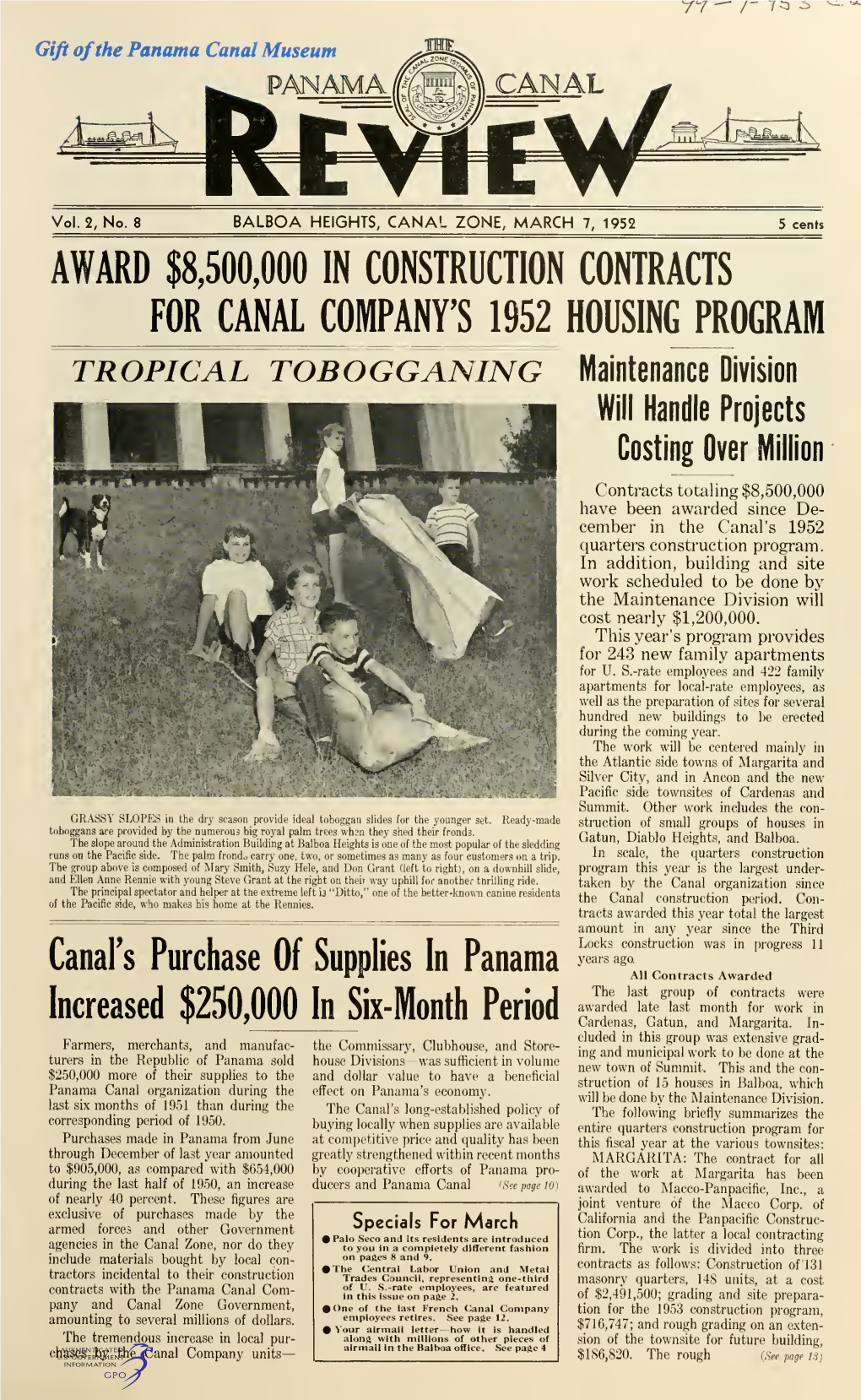 THE PANAMA CANAL REVIEW March 7, 1952 Central Labor Union-Metal Trades Council Represent One-Third of U