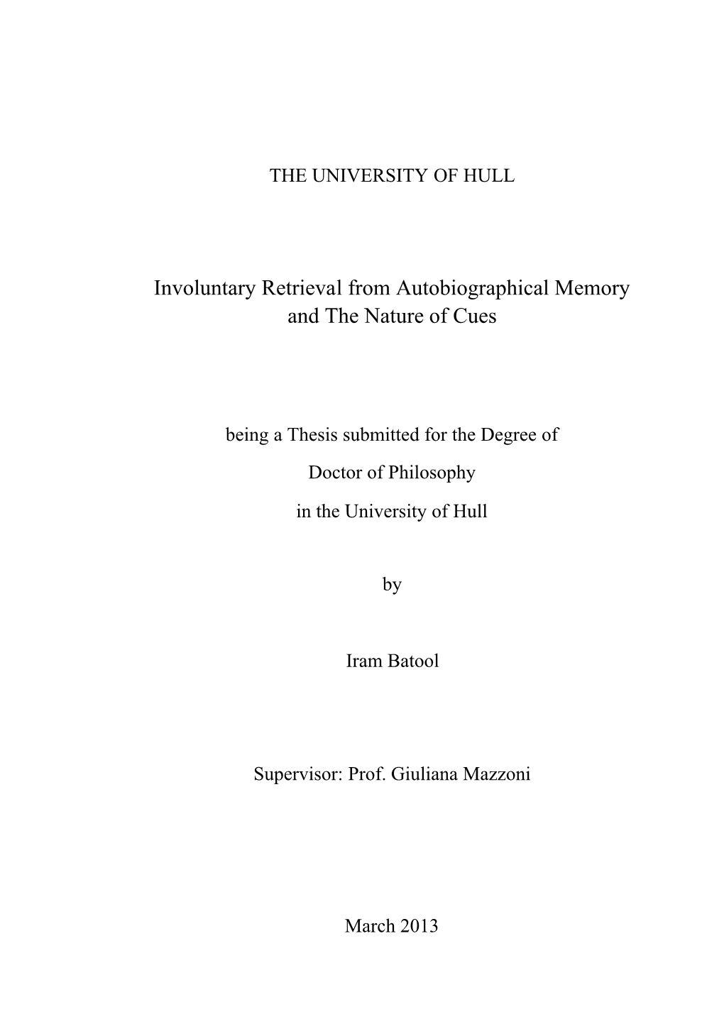 Involuntary Retrieval from Autobiographical Memory and the Nature of Cues