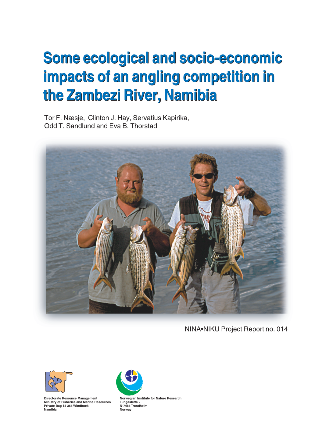 Some Ecological and Socio-Economic Impacts of an Angling Competition in the Zambezi River, Namibia