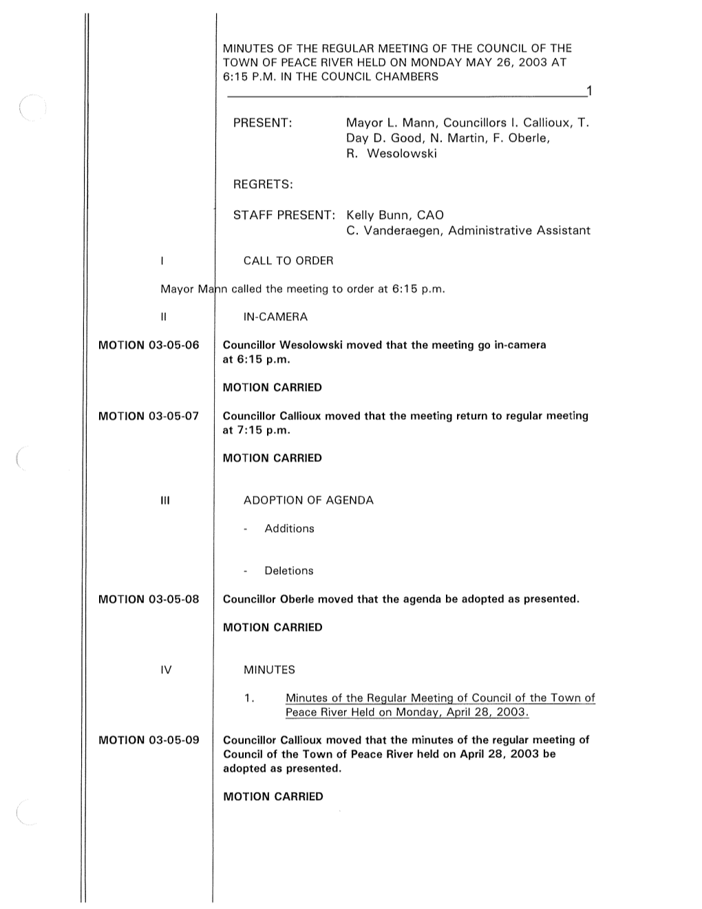 Minutes of the Regular Meeting of the Council of the Town of Peace River Held on Monday May 26, 2003 at 6:15 P.M. in the Council Chambers 1