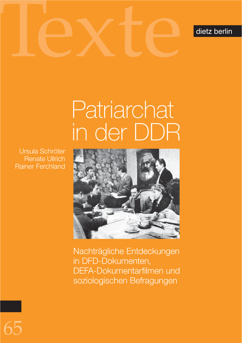 Patriarchat in Der DDR Ursula Schröter Renate Ullrich Rainer Ferchland