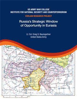 Russia's Strategic Window of Opportunity in Eurasia