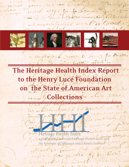 The Heritage Health Index Report to the Henry Luce Foundation on the State of American Art Collections