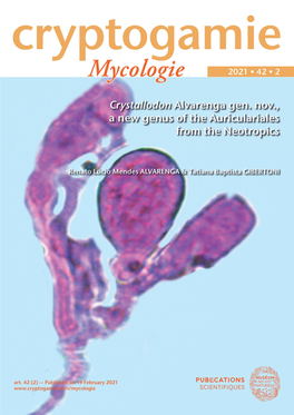 Crystallodon Alvarenga Gen. Nov., a New Genus of the Auriculariales from the Neotropics