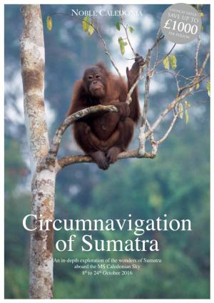 Circumnavigation of Sumatra an In-Depth Exploration of the Wonders of Sumatra Aboard the MS Caledonian Sky 8Th to 24Th October 2016 Clown Fish Lake Toba