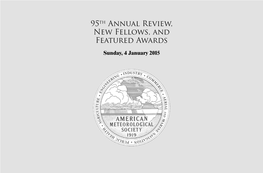95Th Annual Review, New Fellows, and Featured Awards