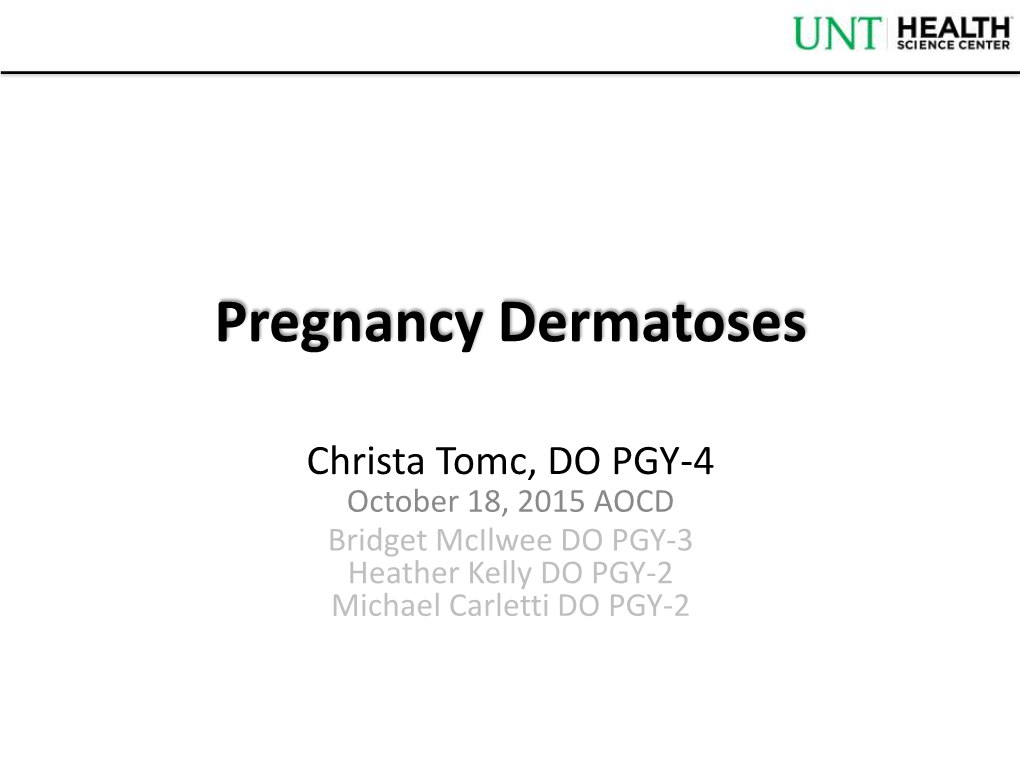 Pregnancy Dermatoses