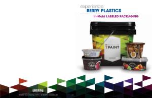 Experience BERRY PLASTICS In-Mold LABELED PACKAGING