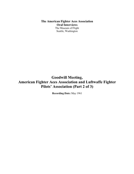 Goodwill Meeting, American Fighter Aces Association and Luftwaffe Fighter Pilots’ Association (Part 2 of 3)