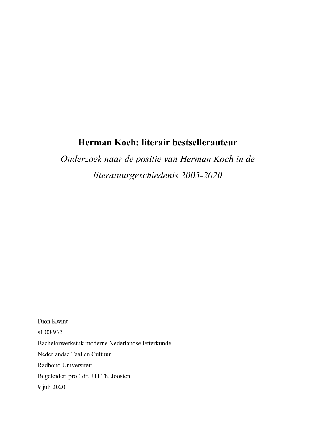 Herman Koch: Literair Bestsellerauteur Onderzoek Naar De Positie Van Herman Koch in De Literatuurgeschiedenis 2005-2020