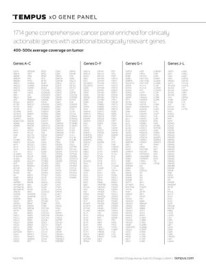 1714 Gene Comprehensive Cancer Panel Enriched for Clinically Actionable Genes with Additional Biologically Relevant Genes 400-500X Average Coverage on Tumor