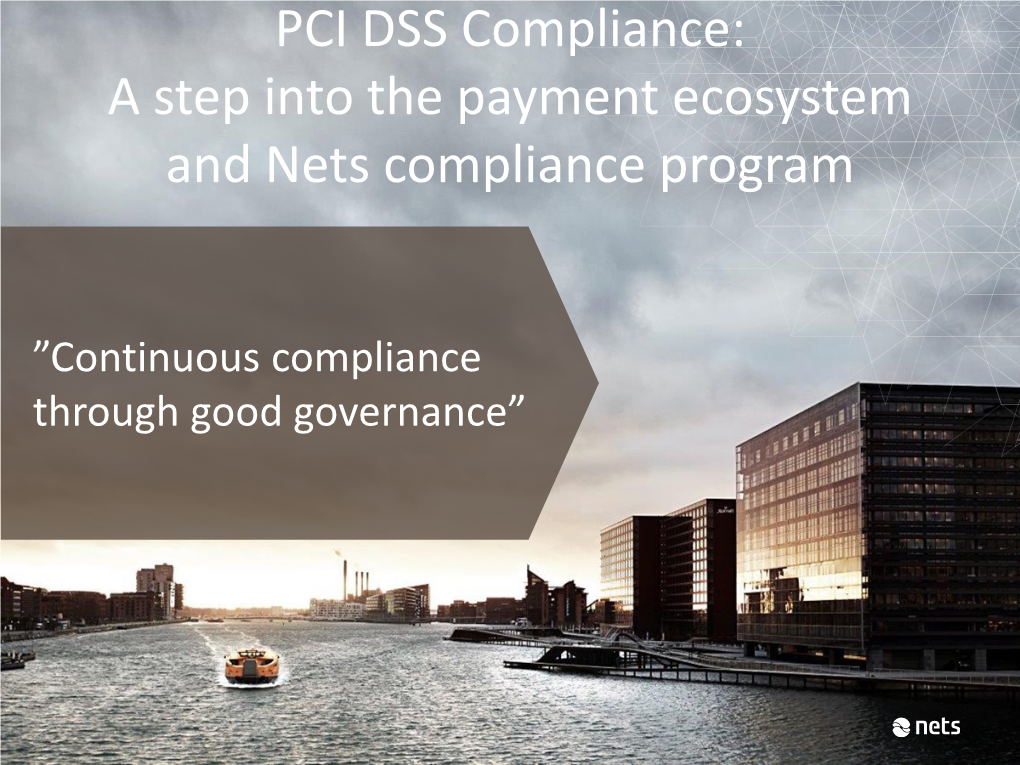 PCI DSS Compliance: a Step Into the Payment Ecosystem and Nets Compliance Program