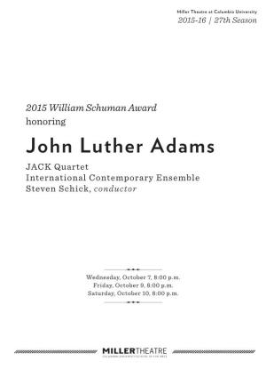 John Luther Adams JACK Quartet International Contemporary Ensemble Steven Schick, Conductor