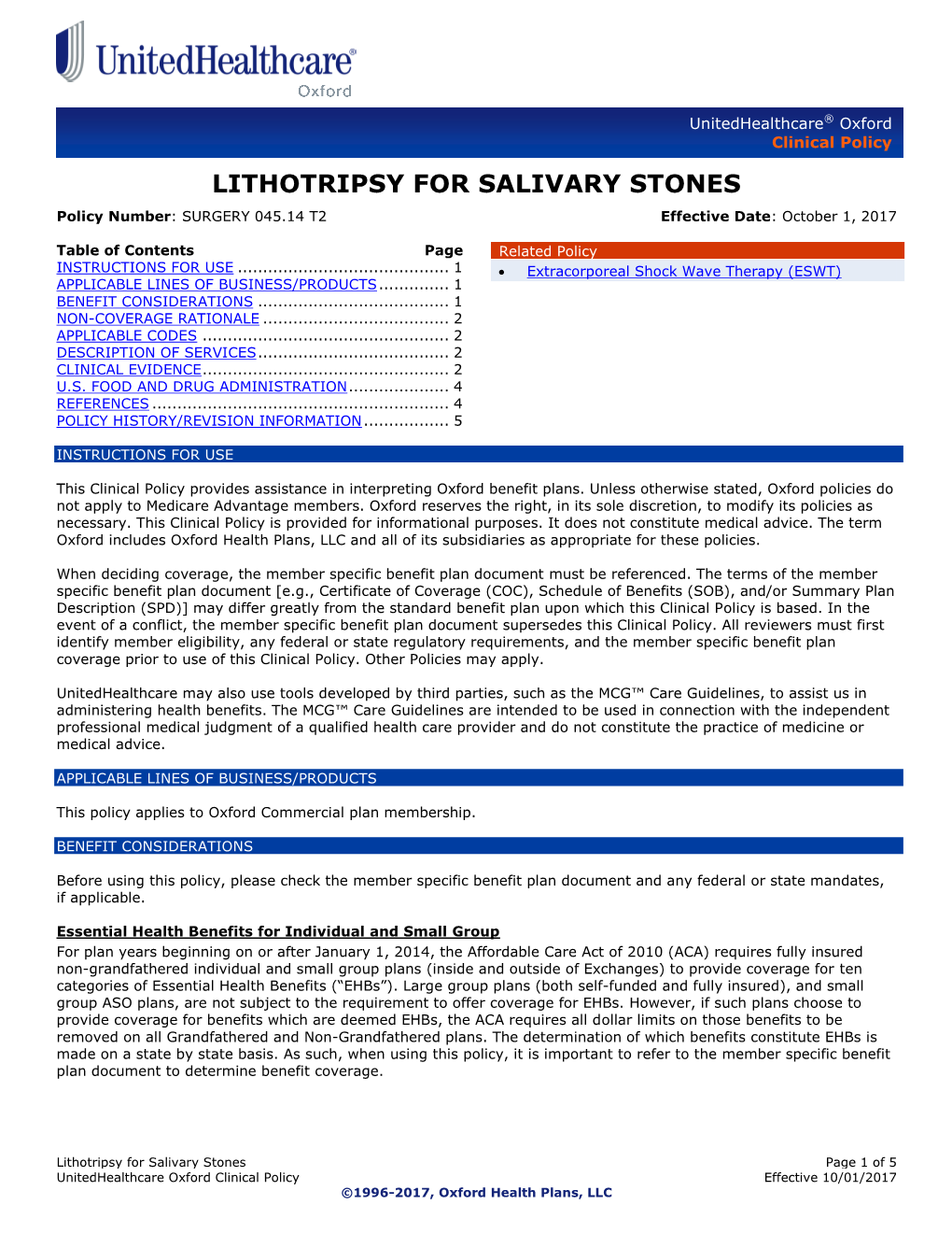 LITHOTRIPSY for SALIVARY STONES Policy Number: SURGERY 045.14 T2 Effective Date: October 1, 2017