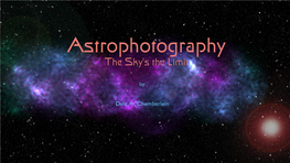 Astrophotography with DSLR the Sky's the Limit!