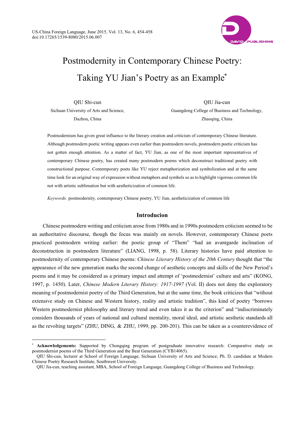 Postmodernity in Contemporary Chinese Poetry: Taking YU Jian’S Poetry As an Example∗