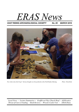 EAST RIDING ARCHAEOLOGICAL SOCIETY No. 85 MARCH 2016