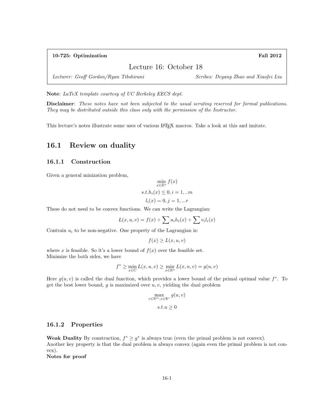 Lecture 16: October 18 16.1 Review on Duality