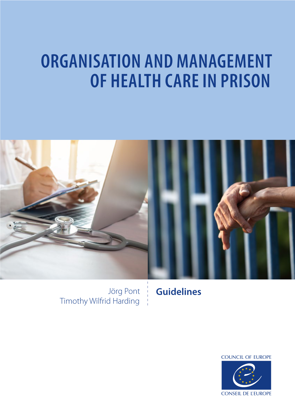 Organisation and Management of Health Care in Prison