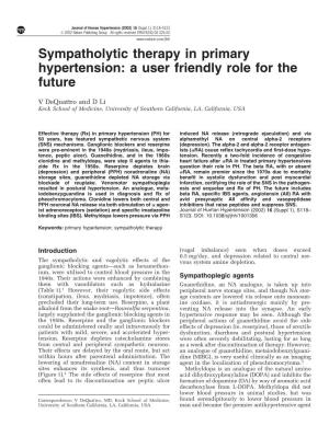 Sympatholytic Therapy in Primary Hypertension: a User Friendly Role for the Future