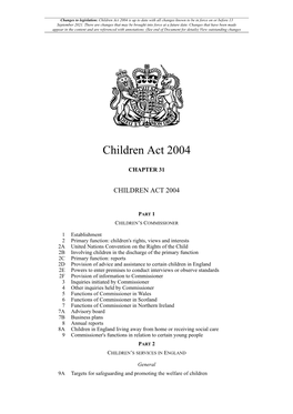 Children Act 2004 Is up to Date with All Changes Known to Be in Force on Or Before 13 September 2021