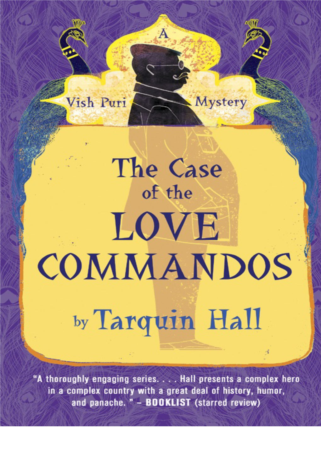 The Case of the Love Commandos : Vish Puri, Most Private Investigator / Tarquin Hall