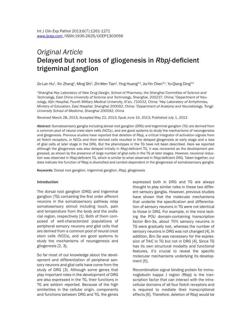 Original Article Delayed but Not Loss of Gliogenesis in Rbpj-Deficient Trigeminal Ganglion