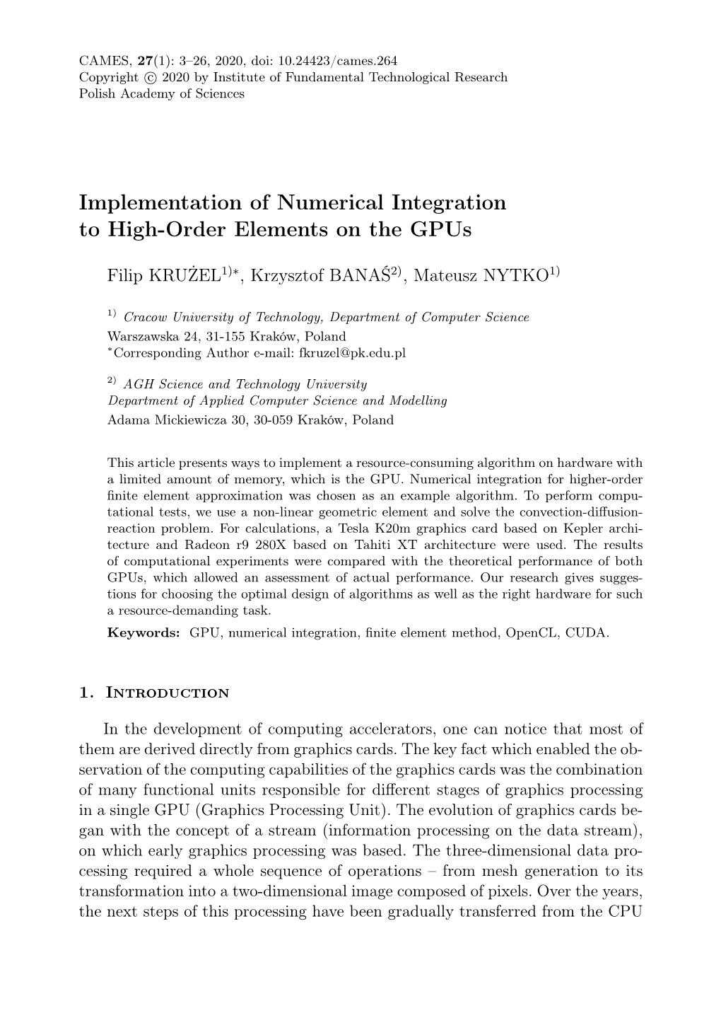 Implementation of Numerical Integration to High-Order Elements on the Gpus