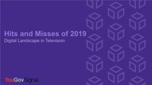 Hits and Misses of 2019