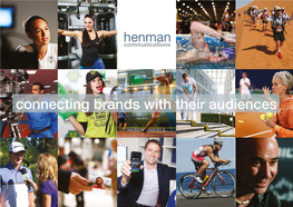 Connecting Brands with Their Audiences 2 | Henman Communications PR EVENTS SPONSORSHIP DIGITAL INTERACTIVE Connecting Brands with Their Audiences